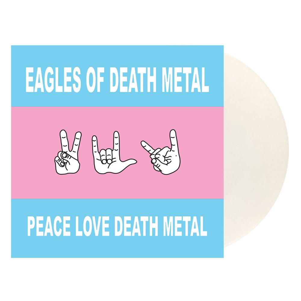 Eagles Of Death Metal / Peace Love Death Metal (White Vinyl)