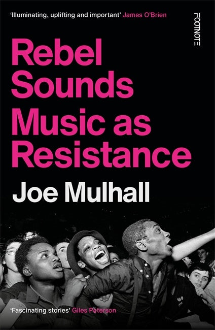 Joe Mulhall / Rebel Sounds (Book) - Merch Jungle - Official Joe Mulhall music and merch