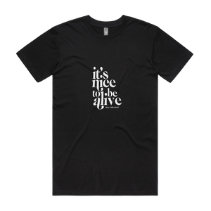 It's Nice To Be Alive Tee (Black) - Merch Jungle - Official Ball Park Music band t-shirts and band merch.