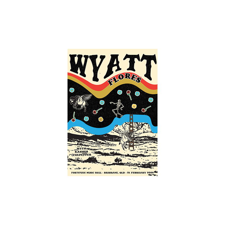 Wyatt Flores / Event Poster - Brisbane #1 - Merch Jungle - Official Wyatt Flores music and merch