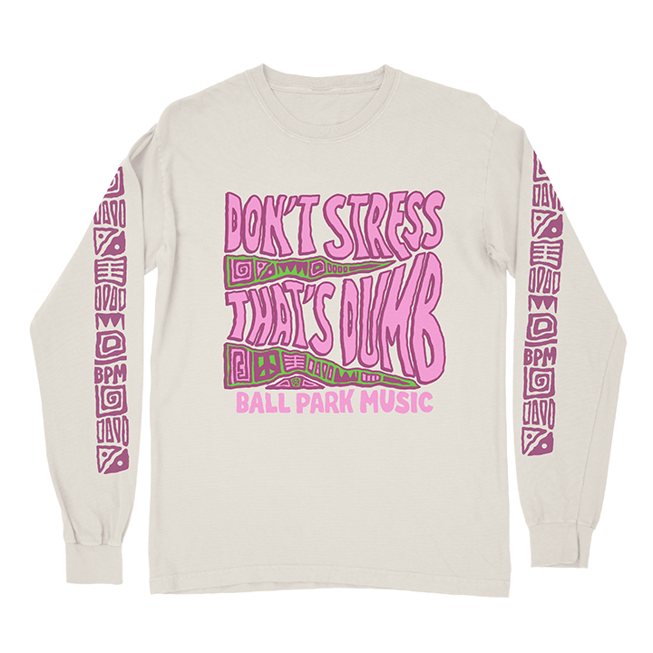 Ball Park Music / Don't Stress Longsleeve (Ecru) - Merch Jungle - Official Ball Park Music music and merch