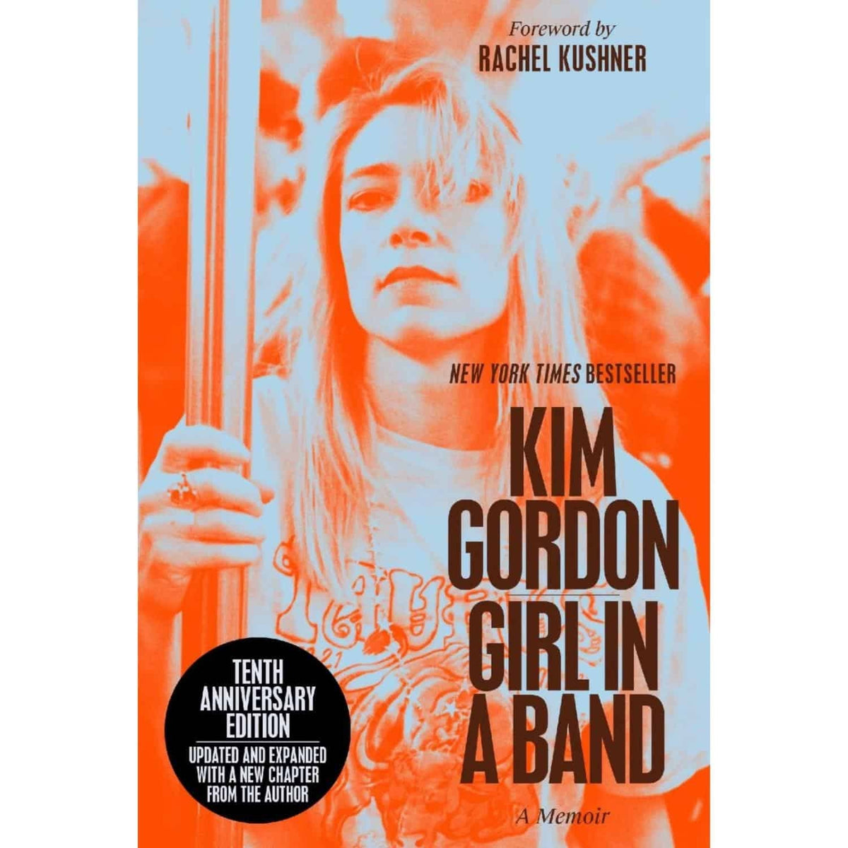 Kim Gordon / Girl in a Band (10th Anniversary Edition Book)