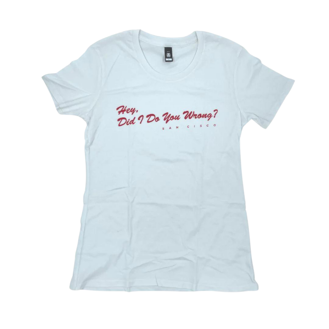 Hey Did I Do You Wrong Tee (White) - Merch Jungle - Official San Cisco band t-shirts and band merch.